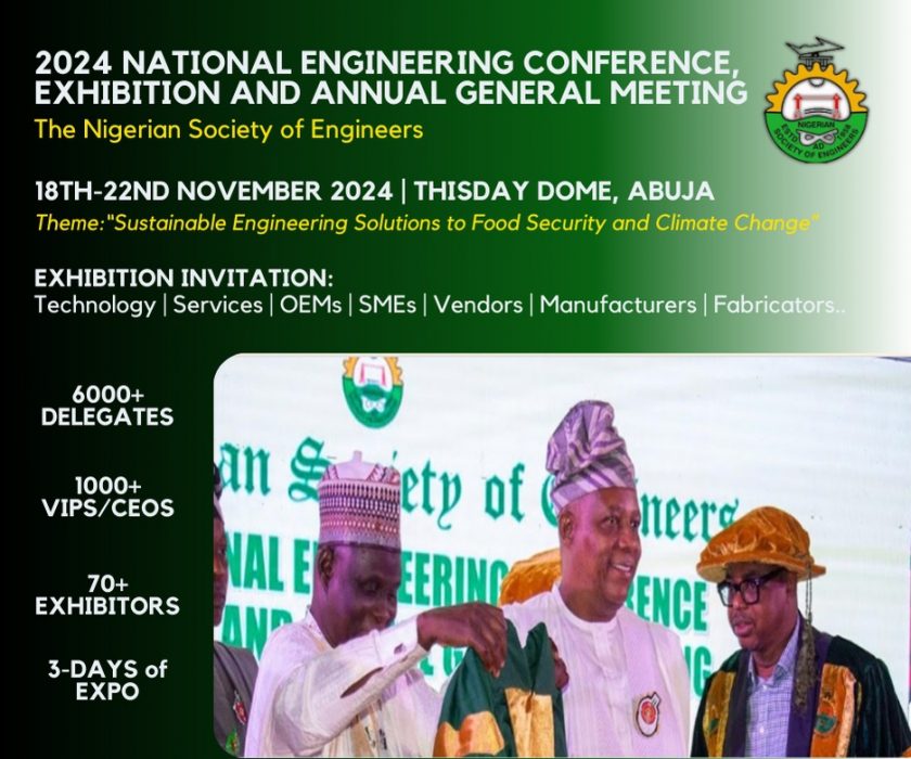 Join Us at the 2024 NSE Engineering Exhibition in Abuja! 

Theme “Sustainable Engineering Solutions to Food Security and Climate Change” |        18th–22nd November 2024 | Thisday Dome, Central Business District, Abuja. 

Be our partner!
Register to Exhibit at NSE 2024 Conference, Exhibition & AGM.
Book a Space: https://forms.gle/64oVFdtSJsFwrXST7
Call: 08055376590, 09029568276
Email: nseexpo@dayladexpo.com.ng
Website: https://conference.nse.org.ng/